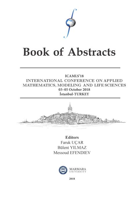 International Conference on Applied Mathematics, Modeling and Life Science Problems-ICAMLS 18 Abstract Book