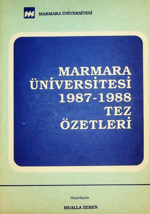 Marmara Üniversitesi 1987-1988 Tez Özetleri